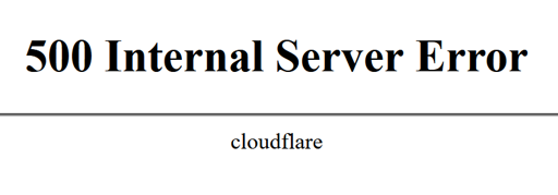 500 Internal Server error | cloudflare